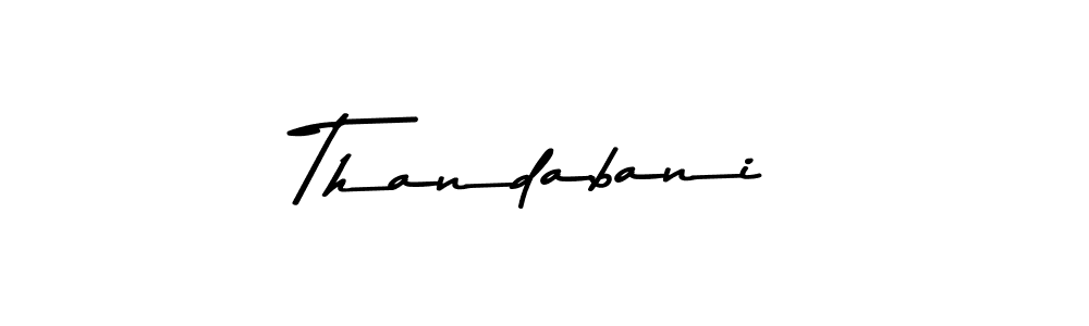 Make a beautiful signature design for name Thandabani. With this signature (Asem Kandis PERSONAL USE) style, you can create a handwritten signature for free. Thandabani signature style 9 images and pictures png