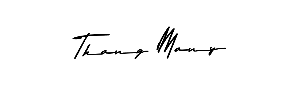 Also we have Thang Many name is the best signature style. Create professional handwritten signature collection using Asem Kandis PERSONAL USE autograph style. Thang Many signature style 9 images and pictures png