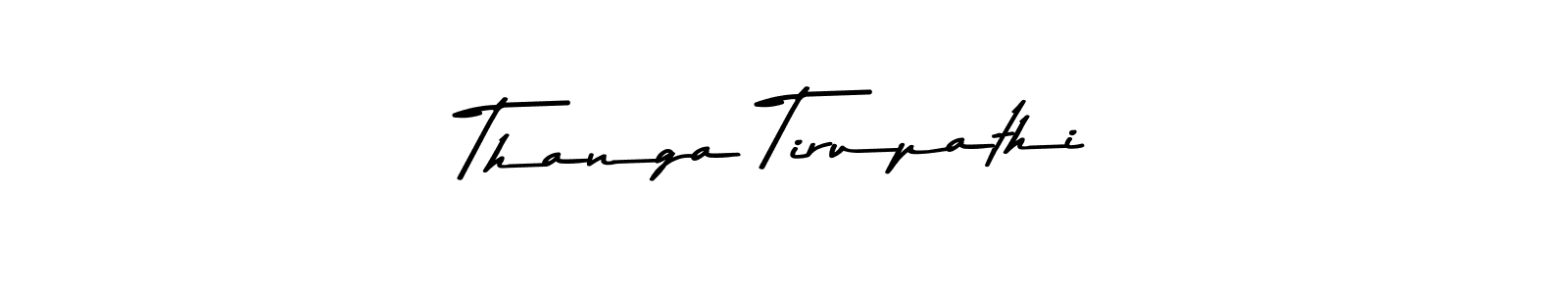 Design your own signature with our free online signature maker. With this signature software, you can create a handwritten (Asem Kandis PERSONAL USE) signature for name Thanga Tirupathi. Thanga Tirupathi signature style 9 images and pictures png