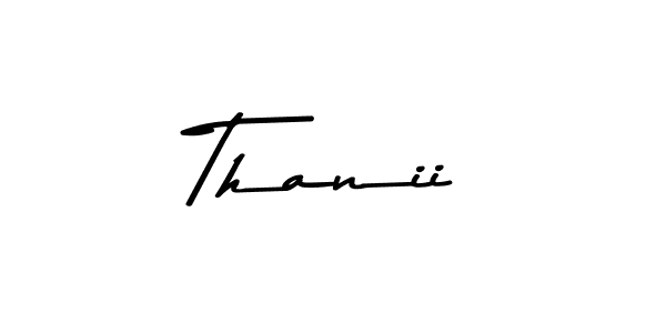 Make a beautiful signature design for name Thanii. With this signature (Asem Kandis PERSONAL USE) style, you can create a handwritten signature for free. Thanii signature style 9 images and pictures png