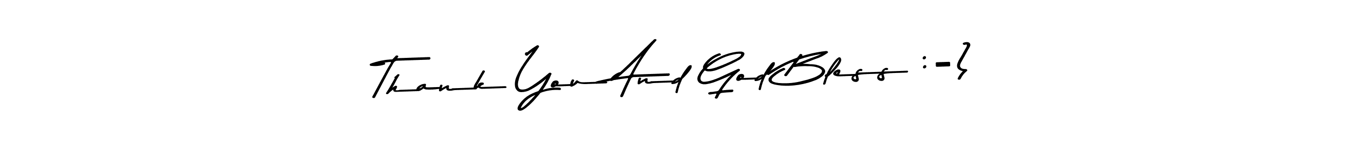 Similarly Asem Kandis PERSONAL USE is the best handwritten signature design. Signature creator online .You can use it as an online autograph creator for name Thank You And God Bless :-). Thank You And God Bless :-) signature style 9 images and pictures png
