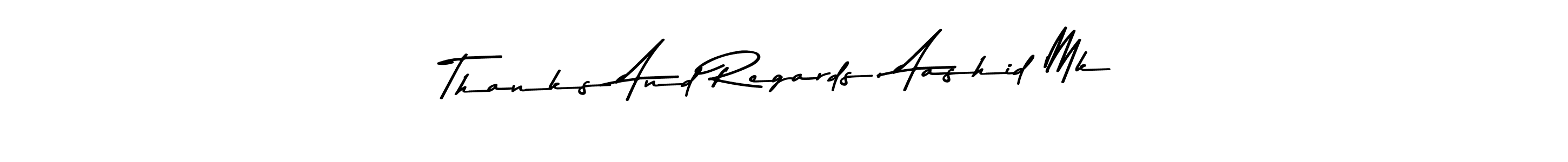 Use a signature maker to create a handwritten signature online. With this signature software, you can design (Asem Kandis PERSONAL USE) your own signature for name Thanks And Regards, Aashid Mk. Thanks And Regards, Aashid Mk signature style 9 images and pictures png