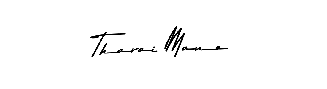 Tharai Mano stylish signature style. Best Handwritten Sign (Asem Kandis PERSONAL USE) for my name. Handwritten Signature Collection Ideas for my name Tharai Mano. Tharai Mano signature style 9 images and pictures png