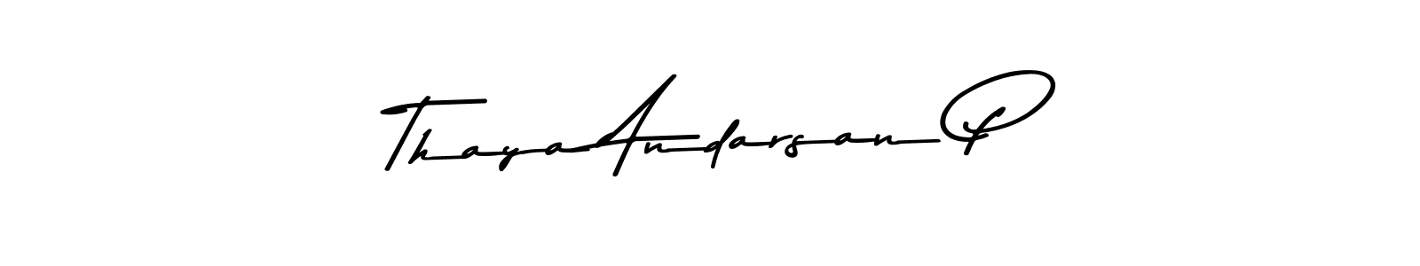 Make a beautiful signature design for name Thaya Andarsan P. Use this online signature maker to create a handwritten signature for free. Thaya Andarsan P signature style 9 images and pictures png