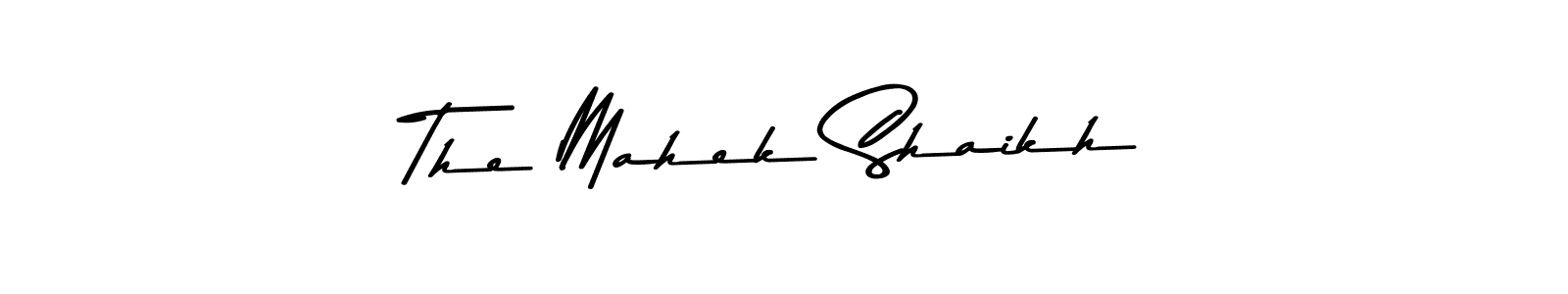 Make a beautiful signature design for name The Mahek Shaikh. With this signature (Asem Kandis PERSONAL USE) style, you can create a handwritten signature for free. The Mahek Shaikh signature style 9 images and pictures png