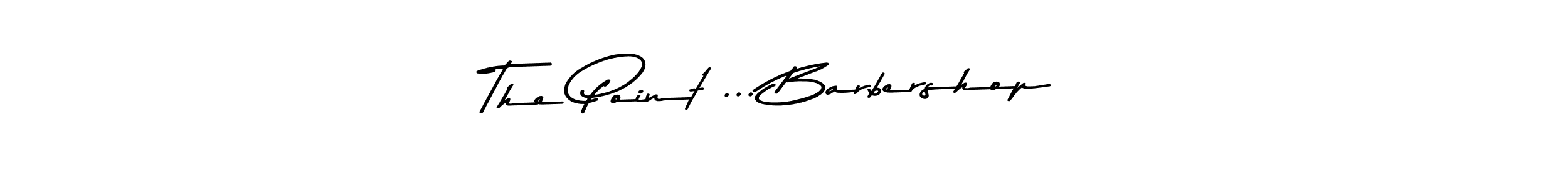 How to make The Point ... Barbershop  name signature. Use Asem Kandis PERSONAL USE style for creating short signs online. This is the latest handwritten sign. The Point ... Barbershop  signature style 9 images and pictures png