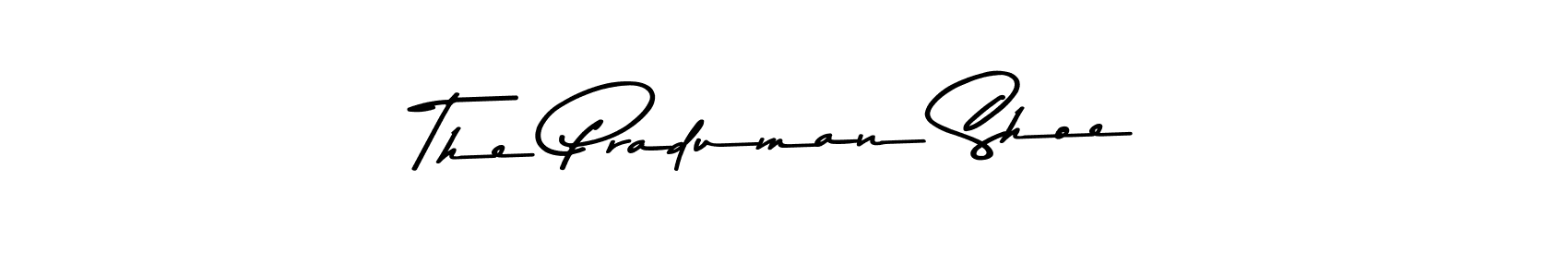 The Praduman Shoe stylish signature style. Best Handwritten Sign (Asem Kandis PERSONAL USE) for my name. Handwritten Signature Collection Ideas for my name The Praduman Shoe. The Praduman Shoe signature style 9 images and pictures png