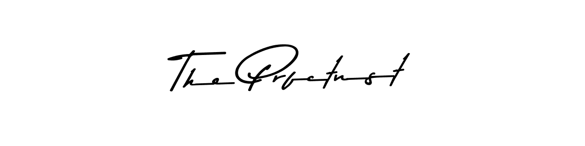 Make a beautiful signature design for name The Prfctnst. With this signature (Asem Kandis PERSONAL USE) style, you can create a handwritten signature for free. The Prfctnst signature style 9 images and pictures png