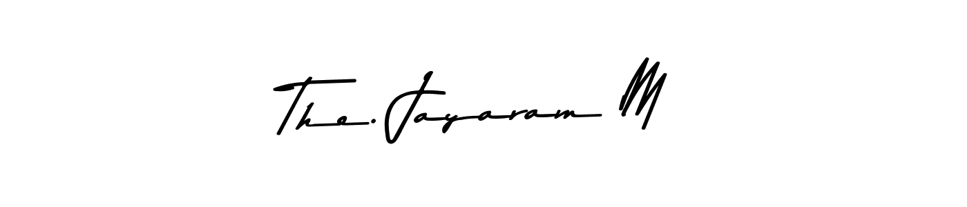 Make a beautiful signature design for name The. Jayaram M. With this signature (Asem Kandis PERSONAL USE) style, you can create a handwritten signature for free. The. Jayaram M signature style 9 images and pictures png