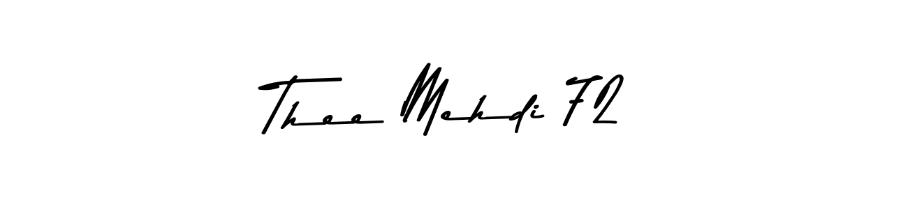 The best way (Asem Kandis PERSONAL USE) to make a short signature is to pick only two or three words in your name. The name Thee Mehdi 72 include a total of six letters. For converting this name. Thee Mehdi 72 signature style 9 images and pictures png