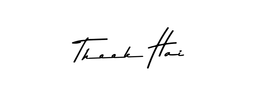 You can use this online signature creator to create a handwritten signature for the name Theek Hai. This is the best online autograph maker. Theek Hai signature style 9 images and pictures png