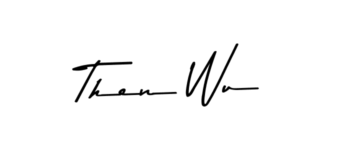 Use a signature maker to create a handwritten signature online. With this signature software, you can design (Asem Kandis PERSONAL USE) your own signature for name Then Wu. Then Wu signature style 9 images and pictures png