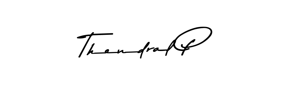 How to make Thendral P name signature. Use Asem Kandis PERSONAL USE style for creating short signs online. This is the latest handwritten sign. Thendral P signature style 9 images and pictures png