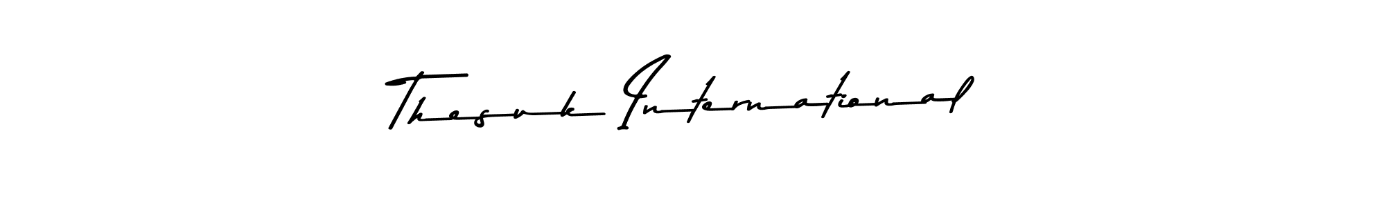 You should practise on your own different ways (Asem Kandis PERSONAL USE) to write your name (Thesuk International) in signature. don't let someone else do it for you. Thesuk International signature style 9 images and pictures png