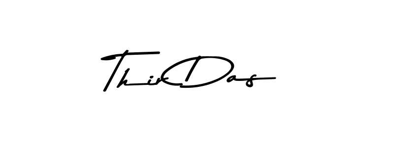 You should practise on your own different ways (Asem Kandis PERSONAL USE) to write your name (Thir Das) in signature. don't let someone else do it for you. Thir Das signature style 9 images and pictures png