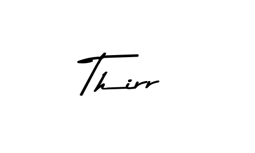 Create a beautiful signature design for name Thirr. With this signature (Asem Kandis PERSONAL USE) fonts, you can make a handwritten signature for free. Thirr signature style 9 images and pictures png