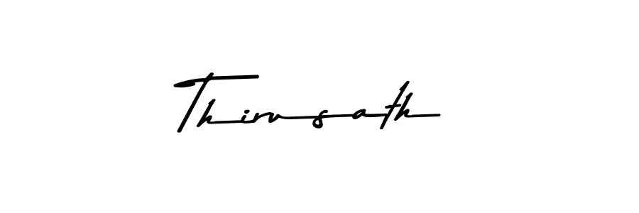 Make a beautiful signature design for name Thirusath. With this signature (Asem Kandis PERSONAL USE) style, you can create a handwritten signature for free. Thirusath signature style 9 images and pictures png