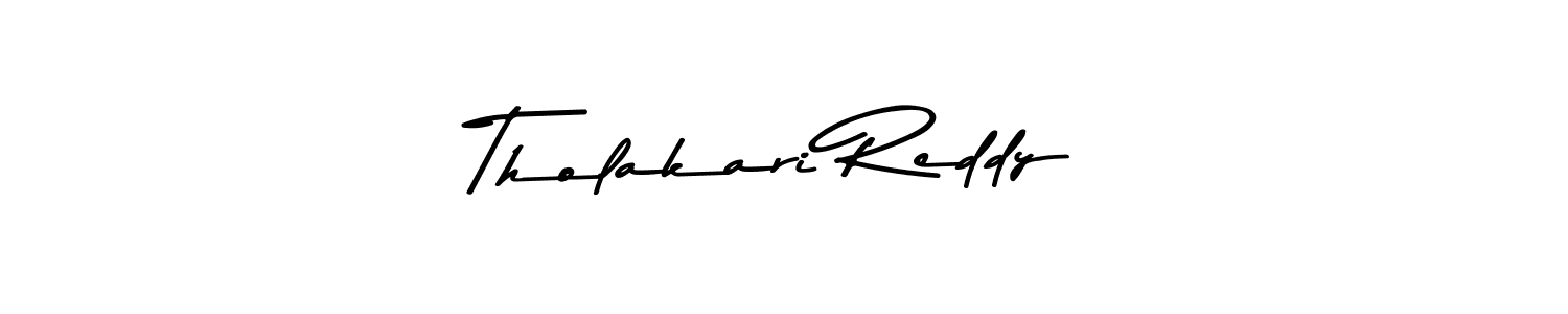 Tholakari Reddy stylish signature style. Best Handwritten Sign (Asem Kandis PERSONAL USE) for my name. Handwritten Signature Collection Ideas for my name Tholakari Reddy. Tholakari Reddy signature style 9 images and pictures png