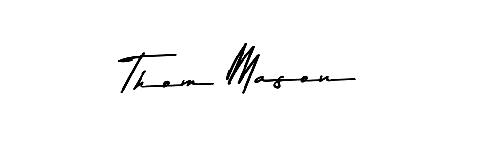 Once you've used our free online signature maker to create your best signature Asem Kandis PERSONAL USE style, it's time to enjoy all of the benefits that Thom Mason name signing documents. Thom Mason signature style 9 images and pictures png