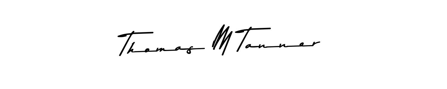 Check out images of Autograph of Thomas M Tanner name. Actor Thomas M Tanner Signature Style. Asem Kandis PERSONAL USE is a professional sign style online. Thomas M Tanner signature style 9 images and pictures png