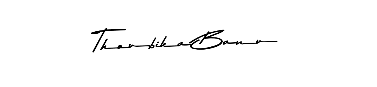 You should practise on your own different ways (Asem Kandis PERSONAL USE) to write your name (Thoubika Banu) in signature. don't let someone else do it for you. Thoubika Banu signature style 9 images and pictures png