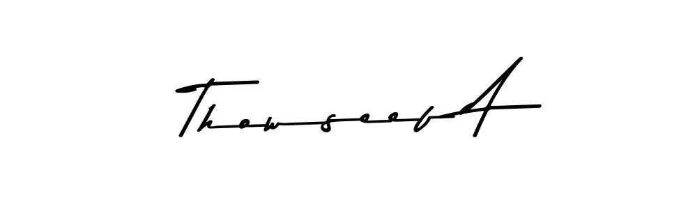 Design your own signature with our free online signature maker. With this signature software, you can create a handwritten (Asem Kandis PERSONAL USE) signature for name Thowseef A. Thowseef A signature style 9 images and pictures png