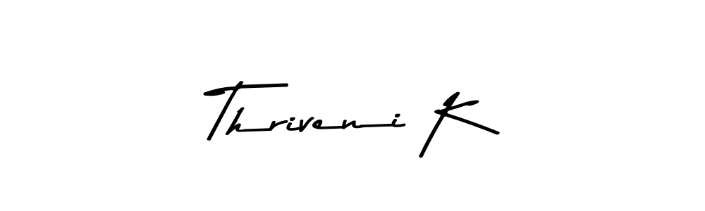 if you are searching for the best signature style for your name Thriveni K. so please give up your signature search. here we have designed multiple signature styles  using Asem Kandis PERSONAL USE. Thriveni K signature style 9 images and pictures png