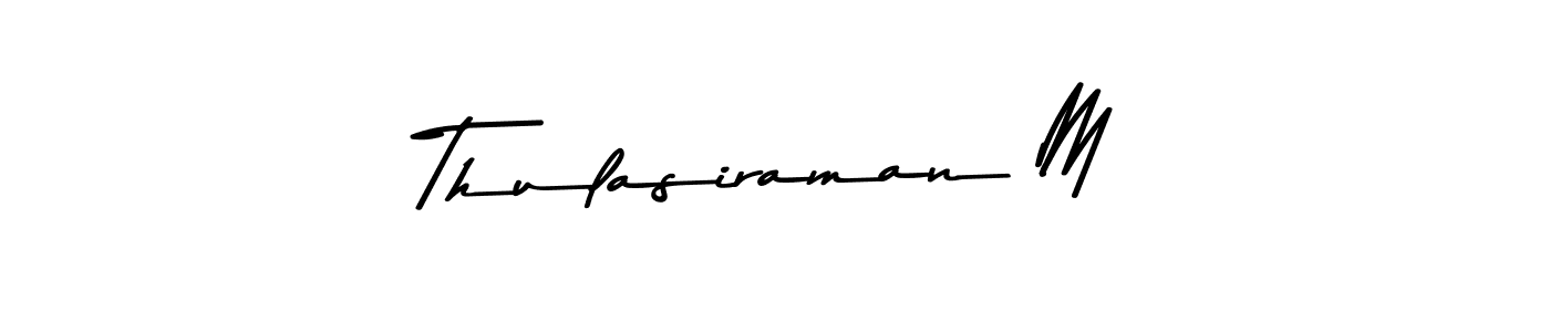 Also we have Thulasiraman M name is the best signature style. Create professional handwritten signature collection using Asem Kandis PERSONAL USE autograph style. Thulasiraman M signature style 9 images and pictures png