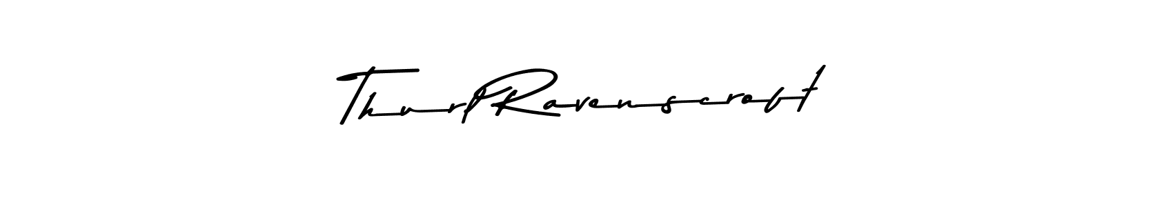 How to make Thurl Ravenscroft name signature. Use Asem Kandis PERSONAL USE style for creating short signs online. This is the latest handwritten sign. Thurl Ravenscroft signature style 9 images and pictures png