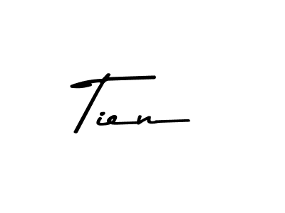 Make a beautiful signature design for name Tien. With this signature (Asem Kandis PERSONAL USE) style, you can create a handwritten signature for free. Tien signature style 9 images and pictures png
