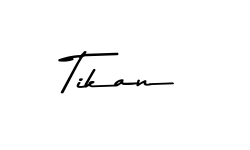 Create a beautiful signature design for name Tikan. With this signature (Asem Kandis PERSONAL USE) fonts, you can make a handwritten signature for free. Tikan signature style 9 images and pictures png