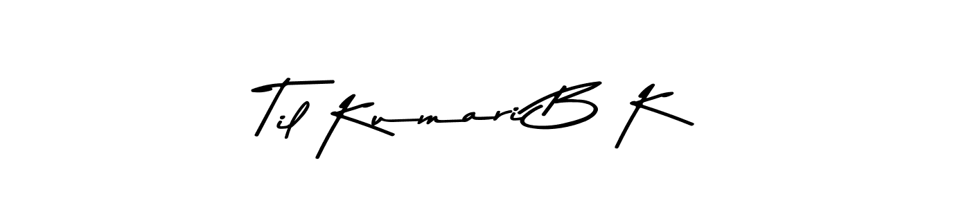 Make a beautiful signature design for name Til Kumari B K. Use this online signature maker to create a handwritten signature for free. Til Kumari B K signature style 9 images and pictures png