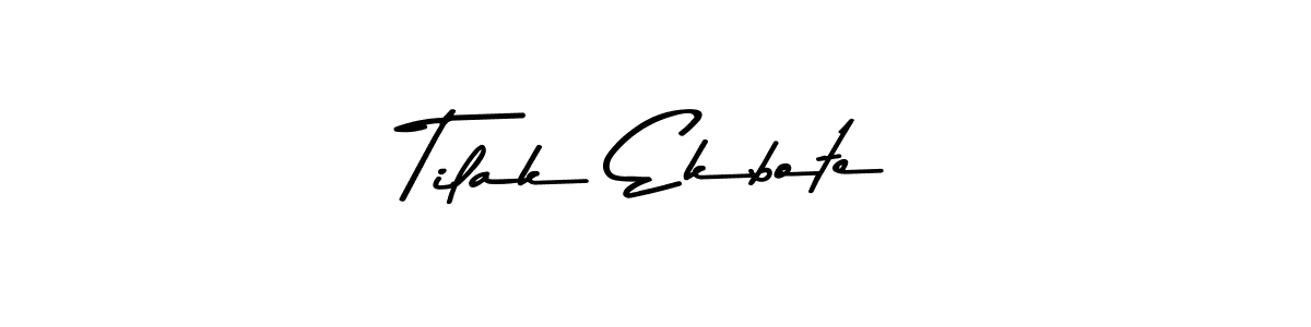 Make a beautiful signature design for name Tilak Ekbote. With this signature (Asem Kandis PERSONAL USE) style, you can create a handwritten signature for free. Tilak Ekbote signature style 9 images and pictures png