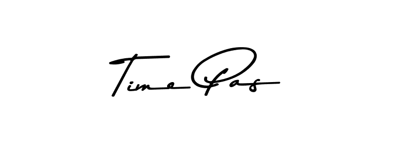 You should practise on your own different ways (Asem Kandis PERSONAL USE) to write your name (Time Pas) in signature. don't let someone else do it for you. Time Pas signature style 9 images and pictures png
