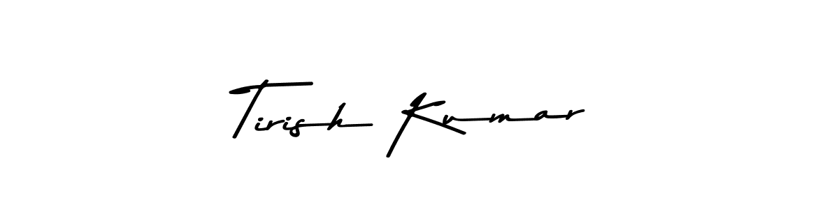 Use a signature maker to create a handwritten signature online. With this signature software, you can design (Asem Kandis PERSONAL USE) your own signature for name Tirish Kumar. Tirish Kumar signature style 9 images and pictures png