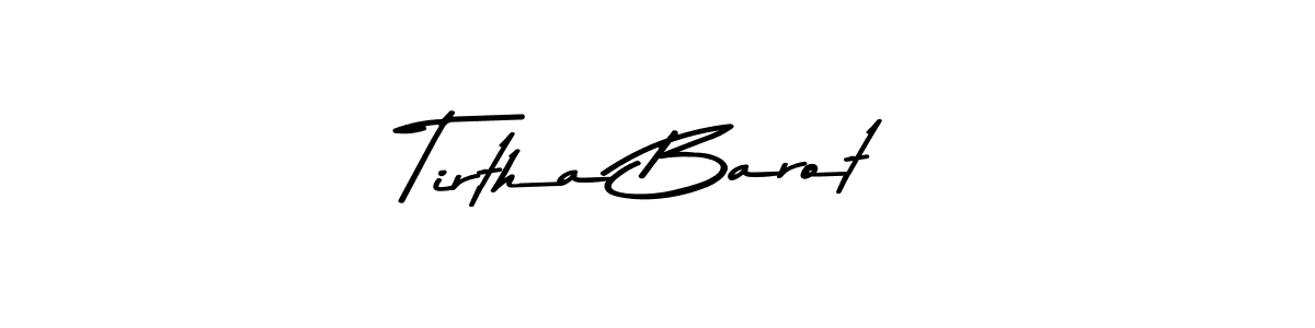 Create a beautiful signature design for name Tirtha Barot. With this signature (Asem Kandis PERSONAL USE) fonts, you can make a handwritten signature for free. Tirtha Barot signature style 9 images and pictures png