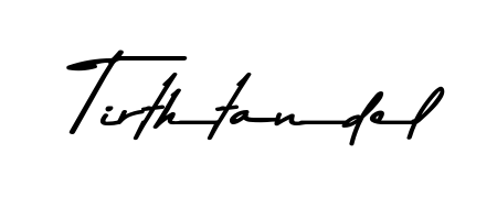 Make your name Tirthtandel memorable on every contract using Asem Kandis PERSONAL USE autograph style. Instant transparent background export available. Tirthtandel signature style 9 images and pictures png