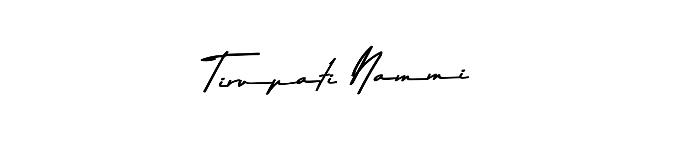 Make a beautiful signature design for name Tirupati Nammi. With this signature (Asem Kandis PERSONAL USE) style, you can create a handwritten signature for free. Tirupati Nammi signature style 9 images and pictures png