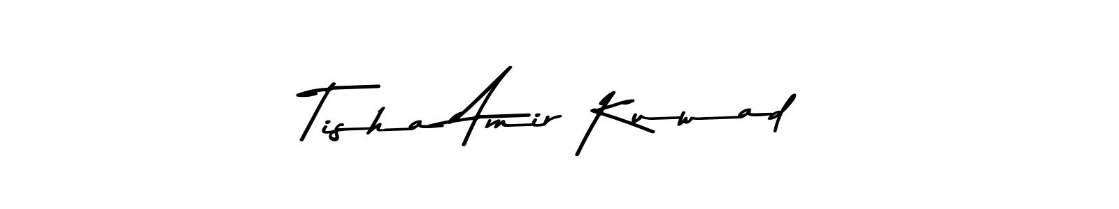 How to make Tisha Amir Kuwad name signature. Use Asem Kandis PERSONAL USE style for creating short signs online. This is the latest handwritten sign. Tisha Amir Kuwad signature style 9 images and pictures png