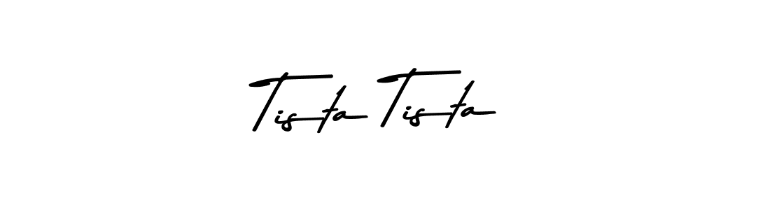 Create a beautiful signature design for name Tista Tista. With this signature (Asem Kandis PERSONAL USE) fonts, you can make a handwritten signature for free. Tista Tista signature style 9 images and pictures png