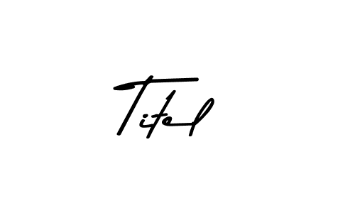 The best way (Asem Kandis PERSONAL USE) to make a short signature is to pick only two or three words in your name. The name Titel include a total of six letters. For converting this name. Titel signature style 9 images and pictures png