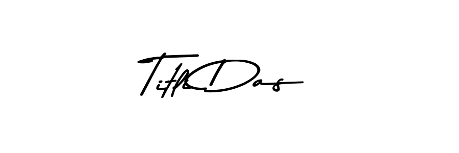 Titli Das stylish signature style. Best Handwritten Sign (Asem Kandis PERSONAL USE) for my name. Handwritten Signature Collection Ideas for my name Titli Das. Titli Das signature style 9 images and pictures png