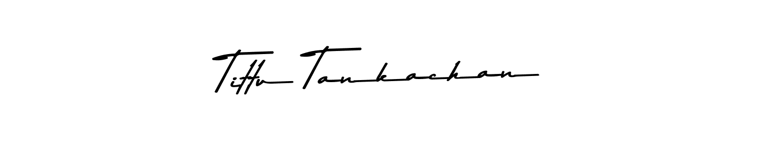 You should practise on your own different ways (Asem Kandis PERSONAL USE) to write your name (Tittu Tankachan) in signature. don't let someone else do it for you. Tittu Tankachan signature style 9 images and pictures png