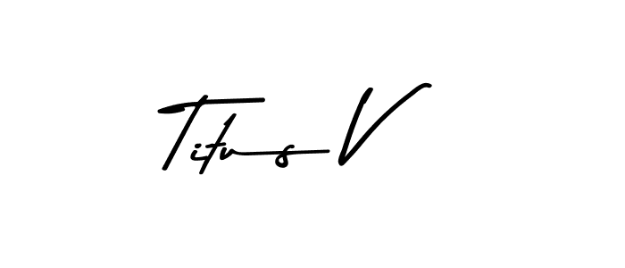 The best way (Asem Kandis PERSONAL USE) to make a short signature is to pick only two or three words in your name. The name Titus V include a total of six letters. For converting this name. Titus V signature style 9 images and pictures png