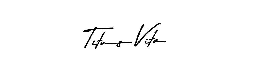 Also You can easily find your signature by using the search form. We will create Titus Vita name handwritten signature images for you free of cost using Asem Kandis PERSONAL USE sign style. Titus Vita signature style 9 images and pictures png