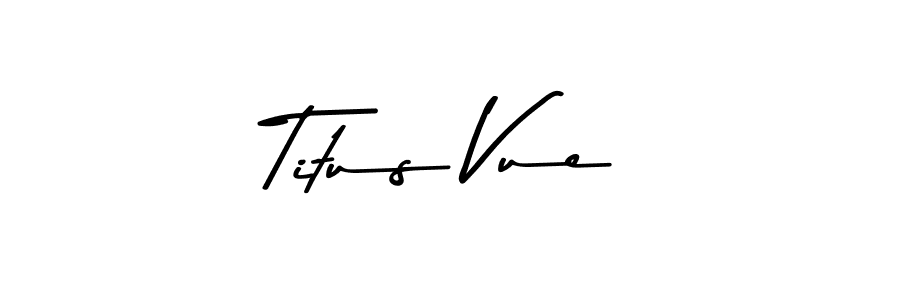 The best way (Asem Kandis PERSONAL USE) to make a short signature is to pick only two or three words in your name. The name Titus Vue include a total of six letters. For converting this name. Titus Vue signature style 9 images and pictures png