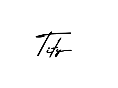 Make a beautiful signature design for name Tity. With this signature (Asem Kandis PERSONAL USE) style, you can create a handwritten signature for free. Tity signature style 9 images and pictures png