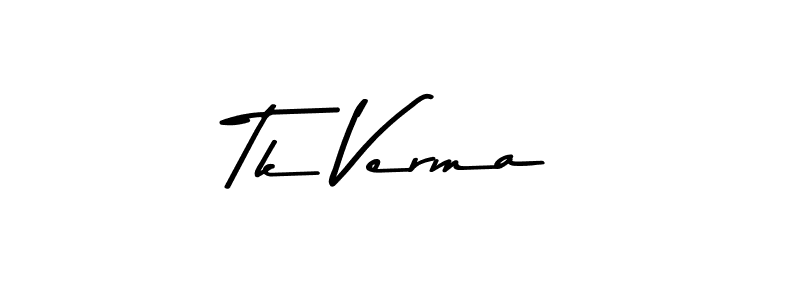 You should practise on your own different ways (Asem Kandis PERSONAL USE) to write your name (Tk Verma) in signature. don't let someone else do it for you. Tk Verma signature style 9 images and pictures png