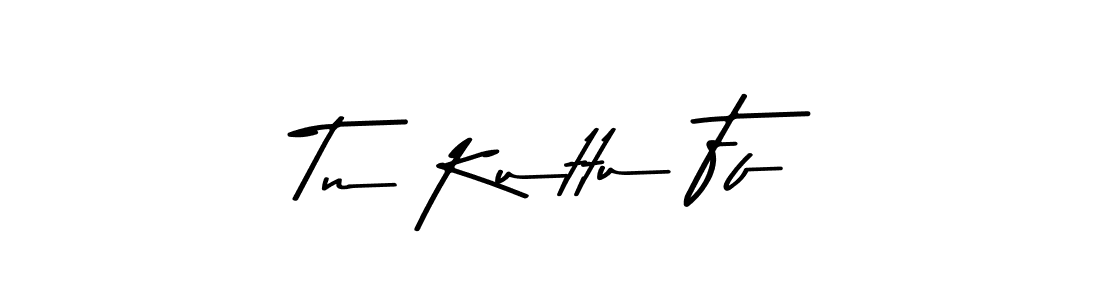 Once you've used our free online signature maker to create your best signature Asem Kandis PERSONAL USE style, it's time to enjoy all of the benefits that Tn Kuttu Ff name signing documents. Tn Kuttu Ff signature style 9 images and pictures png