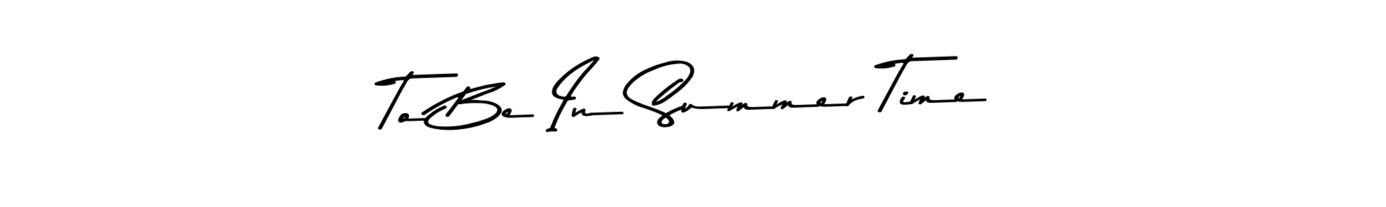 Use a signature maker to create a handwritten signature online. With this signature software, you can design (Asem Kandis PERSONAL USE) your own signature for name To Be In Summer Time. To Be In Summer Time signature style 9 images and pictures png